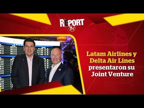 Latam Airlines y Delta Air Lines presentaron su Joint Venture